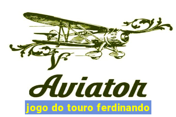 jogo do touro ferdinando